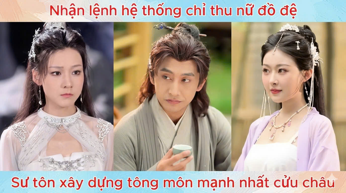 Nhận lệnh hệ thống chỉ thu nữ đồ đệ, sư tôn xây dựng tông môn mạnh nhất cửu châu